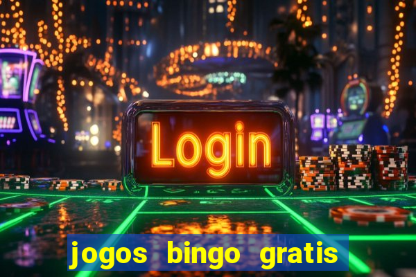 jogos bingo gratis 4 cartelas